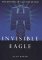 Invisible Eagle The History of Nazi Occultism by Alan Baker