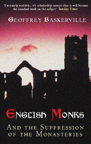 Descargar manuales en inglés English Monks and the Suppression of the Monasteries