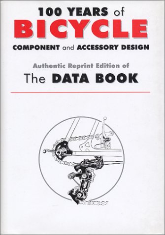 100 Years of Bicycle Component and Accessory Design : The Data Book Ebook kindle descarga gratuita en italiano