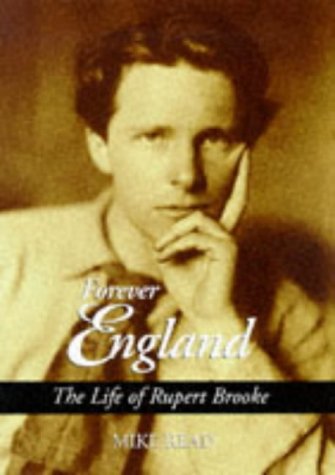 Forever England: The Life of Rupert Brooke PDF DJVU 978-1851589951