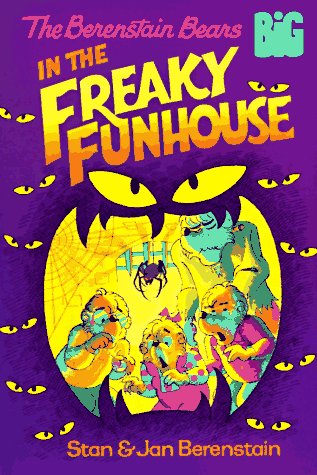 The Berenstain Bears in the Freaky Funhouse EPUB PDF por Stan Berenstain 978-0679872443