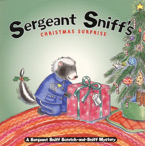 ebooks gratis con bonificación Sergeant Sniff's Christmas Surprise: A Sergeant Sniff Scratch-and-Sniff Mystery