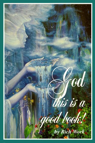 God This Is a Good Book! 978-0964800212 por Rich Work DJVU EPUB