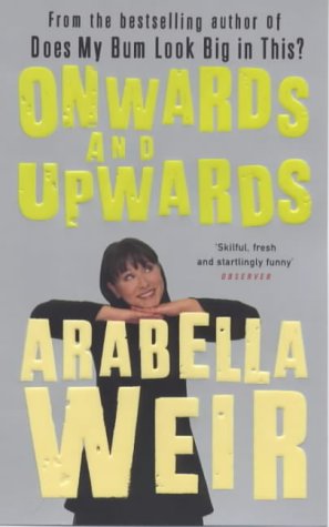 Onwards and Upwards MOBI EPUB por Arabella Weir 978-0140277029
