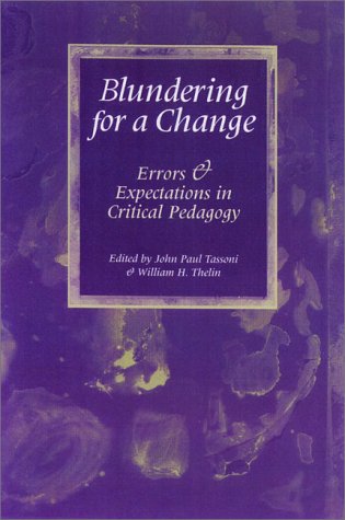 Descargas gratuitas de foros de libros electrónicos Blundering for a Change: Errors & Expectations in Critical Pedagogy