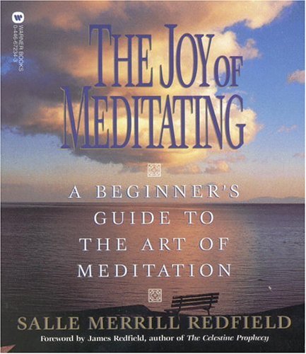 the-joy-of-meditating-a-beginner-s-guide-to-the-art-of-meditation