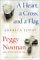 A Heart, a Cross, and a Flag America Today by Peggy Noonan