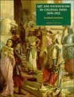 Art And Nationalism In Colonial India: Occidental Orientations PDF uTorrent 978-0521443548