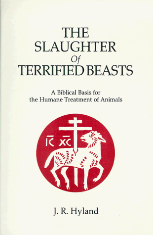 The Slaughter Of Terrified Beasts: A Biblical Basis For The Humane Treatment Of Animals Descarga gratuita de audiolibros torrents