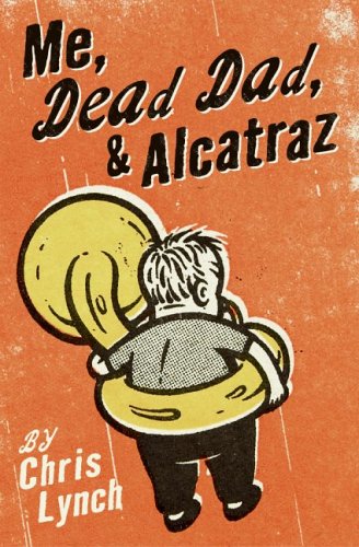 Me, Dead Dad, & Alcatraz Foros de descarga de libros