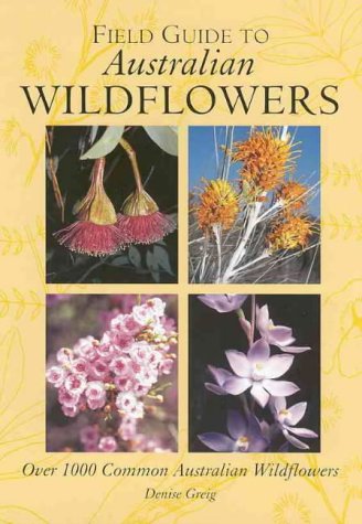 Field Guide To Australian Wildflowers: Over 100 Common Australian Wildflowers Descarga gratuita de libros electrónicos deutsch pdf