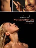 Advanced Professional Skin Care, Medical Edition PDF DJVU 978-0963021137 por Peter T. Pugliese