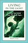 Living in the Light: Freeing Your Child from the Dark Ages 978-1578849086 PDF iBook EPUB por Anne R. Stone