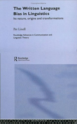 The Written Language Bias in Linguistics: Its Nature, Origins and Transformations FB2 EPUB 978-0415349925