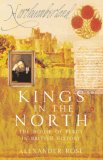 Kings In The North: The House of Percy in British History