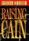 Raising Cain by Gallatin Warfield