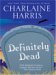 Definitely Dead (Sookie Stackhouse, #6) by Charlaine Harris