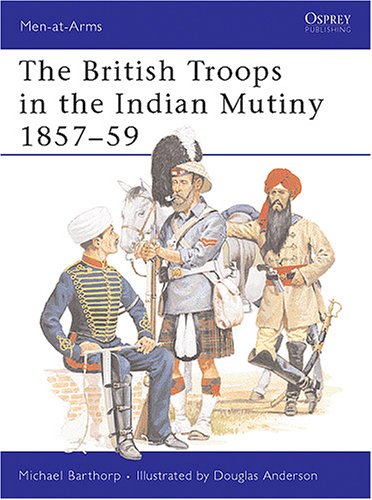 Descarga de libros electrónicos alemanes The British Troops in the Indian Mutiny 1857–59