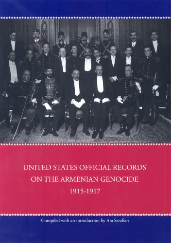 united-states-official-records-on-the-armenian-genocide-1915-1917-armenian-genocide-documentation