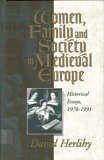 women-family-and-society-in-medieval-europe-historical-essays-1978-1991