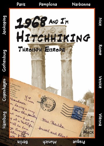 Libro en español gratis para descargar 1968 and I'm Hitchhiking Through Europe