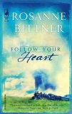 Follow Your Heart by Rosanne Bittner