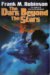 The Dark Beyond the Stars by Frank M. Robinson