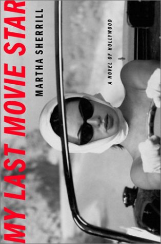 my-last-movie-star-a-novel-of-hollywood