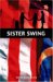 Sister Swing by Shirley Geok-Lin Lim