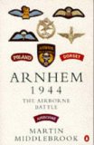 Arnhem 1944: The Airborne Battle, 17-26 September