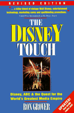 the-disney-touch-disney-abc-the-quest-for-the-world-s-greatest-media-empire