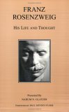 Franz Rosenzweig: His Life and Thought Descargue el ebook pdf gratuito para Android