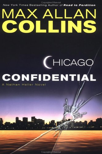 Chicago Confidential (Nathan Heller, book 14) - Max Allan Collins