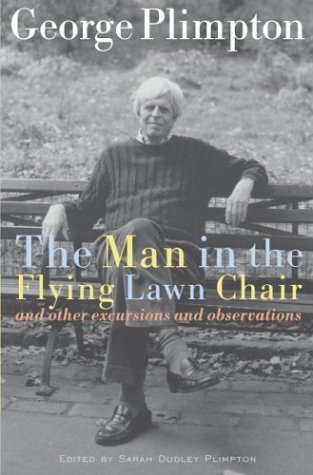 the-man-in-the-flying-lawn-chair-and-other-excursions-and-observations
