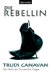 Die Rebellin (Die Gilde der Schwarzen Magier, #1) by Trudi Canavan