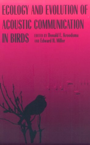 ecology-and-evolution-of-acoustic-communication-in-birds