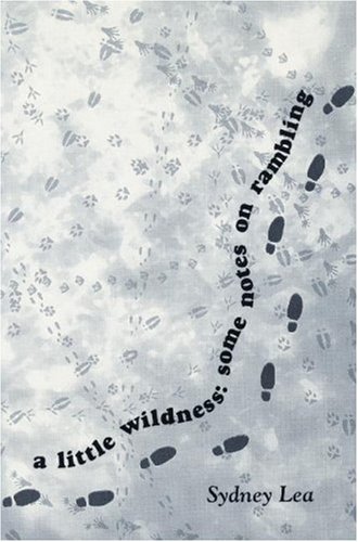 A Little Wildness: Some Notes on Rambling 978-1586540463 DJVU EPUB