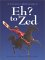 Eh? to Zed by Kevin Major