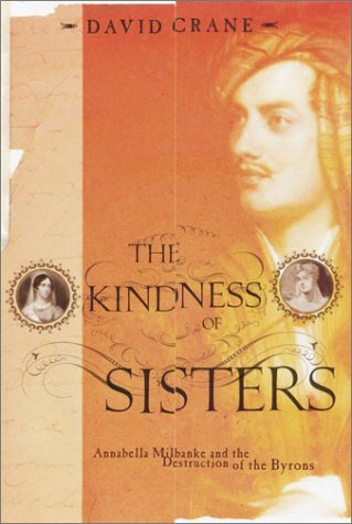 the-kindness-of-sisters-annabella-milbanke-and-the-destruction-of-the-byrons