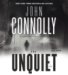 The Unquiet A Thriller by John Connolly