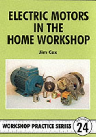 Electric Motors in the Home Workshop por Jim Cox 978-1854861337 EPUB MOBI