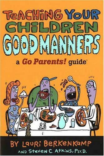 Teaching Your Children Good Manners: A Go Parents! Guide Ebook nederlands para descargar