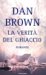 La verità del ghiaccio by Dan Brown