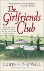 The Girlfriends Club DJVU PDF por Judith Henry Wall