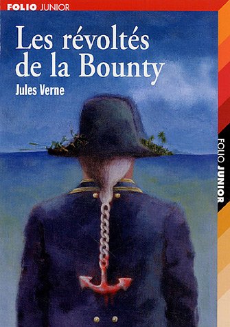 Les Revoltes De La Bounty ; Un Drame Au Mexique(Extraordinary Voyages 18*)