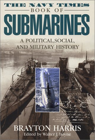 the-navy-times-book-of-submarines-a-political-social-and-military-history