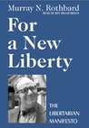 For a New Liberty by Murray N. Rothbard For a New Liberty by Murray N. Rothbard