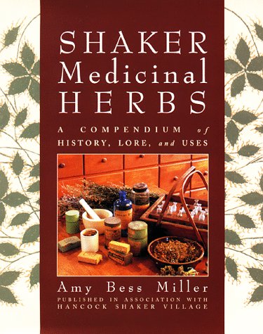 shaker-medicinal-herbs-a-compendium-of-history-lore-and-uses