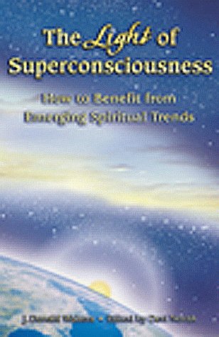the-light-of-superconsciousness-how-to-benefit-from-emerging-spiritual-trends
