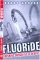 Fluoride Drinking Ourselves To Death? by Barry Groves